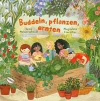 Produktbild: Buddeln, pflanzen, ernten