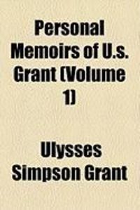Produktbild: Personal Memoirs of U.S. Grant (Volume 1)