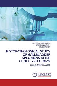 Produktbild: Histopathological Study Of Gallbladder Specimens After Cholecystectomy