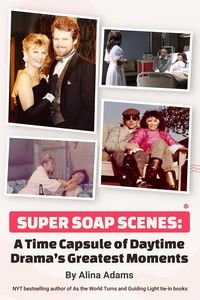 Produktbild: Super Soap Scenes: A Time Capsule of Daytime Drama's Greatest Moments