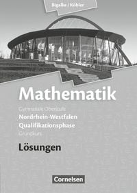 Produktbild: Mathematik Qualifikationsphase Grundkurs. L&ouml;sungen zum Sch&uuml;lerbuch. Sekundarstufe II Nordrhein-Westfalen