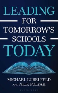 Produktbild: Leading for Tomorrow's Schools Today