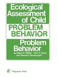 Produktbild: Ecological Assessment of Child Problem Behavior: A Clinical Package for Home, School, and Institutional Settings