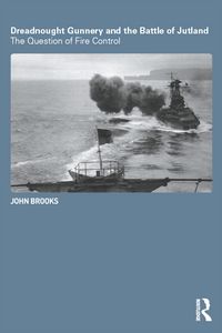 Produktbild: Dreadnought Gunnery and the Battle of Jutland