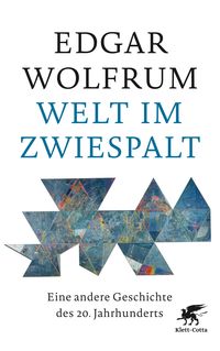 Bild vom Artikel Welt im Zwiespalt vom Autor Edgar Wolfrum