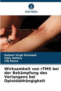Produktbild: Wirksamkeit von rTMS bei der Bek&auml;mpfung des Verlangens bei Opioidabh&auml;ngigkeit