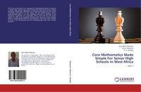 Produktbild: Core Mathematics Made Simple For Senior High Schools In West Africa