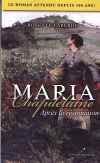 Produktbild: Maria Chapdelaine : Apres la resignation