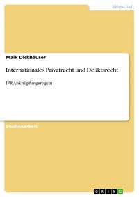 Produktbild: Internationales Privatrecht und Deliktsrecht