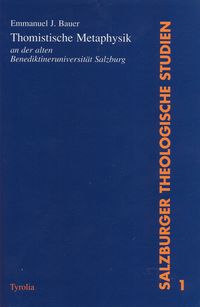 Produktbild: Thomistische Metaphysik an der alten Benediktineruniversit&auml;t Salzburg