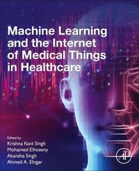 Produktbild: Machine Learning and the Internet of Medical Things in Healt