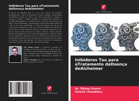 Produktbild: Inibidores Tau para oTratamento daDoen&ccedil;a deAlzheimer