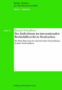 Produktbild: Das Individuum im internationalen Rechtshilferecht in Strafsachen
