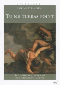 Produktbild: Tu ne tueras point : R&eacute;flexions sur l'actualit&eacute; de l'interdit du