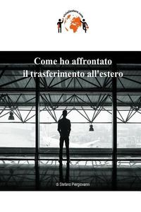 Produktbild: Come ho affrontato il trasferimento all'estero