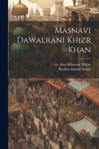 Produktbild: Masnavi Dawalrani Khizr Khan