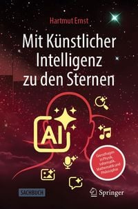 Produktbild: Mit K&uuml;nstlicher Intelligenz zu den Sternen