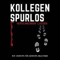 Produktbild: Kollegen spurlos verschwinden lassen