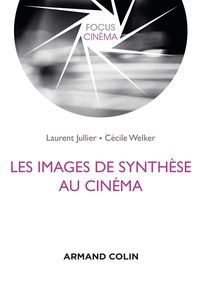 Produktbild: Les images de synth&egrave;se au cin&eacute;ma