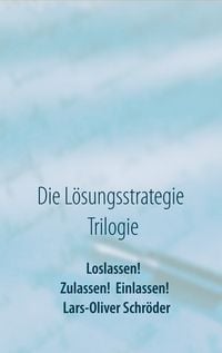 Produktbild: Loslassen! Zulassen! Einlassen!