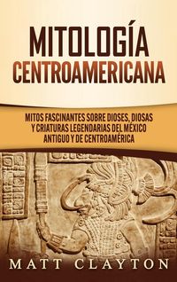 Produktbild: Mitolog&iacute;a Centroamericana