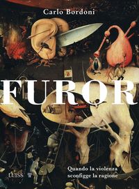 Produktbild: Furor. Quando la violenza sconfigge la ragione