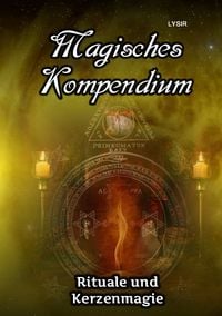 Produktbild: MAGISCHES KOMPENDIUM / Magisches Kompendium - Rituale und Kerzenmagie
