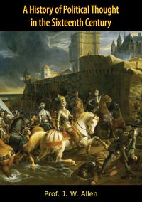 Produktbild: History of Political Thought in the Sixteenth Century [Revised Edition]