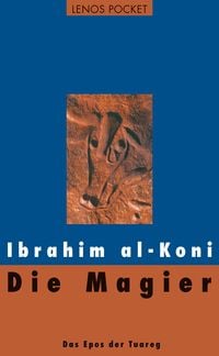 Bild vom Artikel Die Magier vom Autor Ibrahim Al-Koni