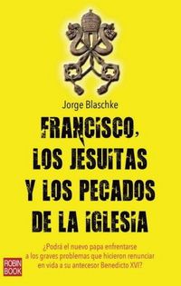 Produktbild: Francisco, Los Jesuitas Y Los Pecados de la Iglesia