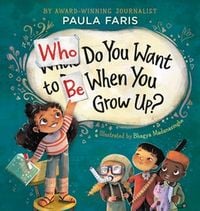 Produktbild: Who Do You Want to Be When You Grow Up?
