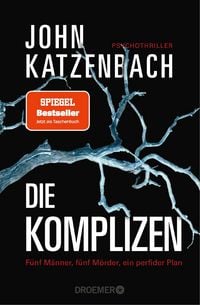 Produktbild: Die Komplizen. F&uuml;nf M&auml;nner, f&uuml;nf M&ouml;rder, ein perfider Plan