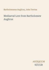Produktbild: Mediaeval Lore from Bartholomew Anglicus