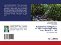 Produktbild: Responsible management of high conservation value types 5 and 6 in FMU