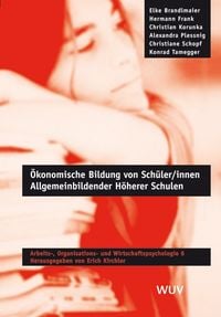 Produktbild: &Ouml;konomische Bildung von Sch&uuml;ler /innen Allgemeinbildender H&ouml;herer Schulen