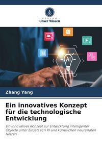 Produktbild: Ein innovatives Konzept f&uuml;r die technologische Entwicklung