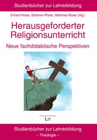 Produktbild: Herausgeforderter Religionsunterricht - neue fachdidaktische