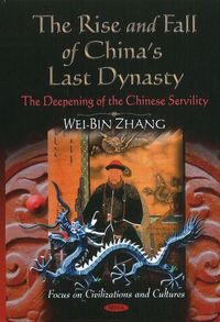 Produktbild: Rise & Fall of China's Last Dynasty