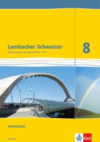 Produktbild: Lambacher Schweizer. 8. Schuljahr G9. Arbeitsheft plus L&ouml;sungsheft. Neubearbeitung. Hessen