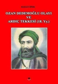 Produktbild: Ozan Dedemoglu Olayi ve Ardic Tekkesi 18. Yy.
