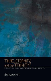 Produktbild: Time, Eternity, and the Trinity