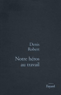 Produktbild: Notre h&eacute;ros au travail
