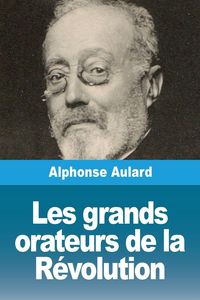 Produktbild: Les grands orateurs de la R&eacute;volution