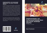 Produktbild: Implementatie van turnaround-beleid door een groot stedelijk district