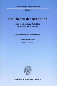 Produktbild: Die Theorie der Institution und zwei andere Aufs&auml;tze von Maurice Hauriou.