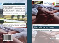 Produktbild: M&aacute;s all&aacute; de un deseo