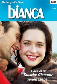 Produktbild: Tausche Glamour gegen Liebe