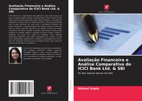 Produktbild: Avalia&ccedil;&atilde;o Financeira e An&aacute;lise Comparativa do ICICI Bank Ltd. & SBI