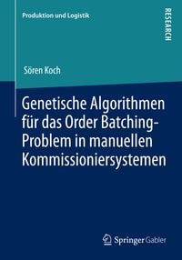 Produktbild: Genetische Algorithmen f&uuml;r das Order Batching-Problem in manuellen Kommissioniersystemen