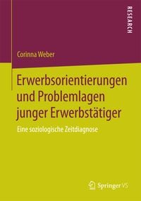 Produktbild: Erwerbsorientierungen und Problemlagen junger Erwerbst&auml;tiger